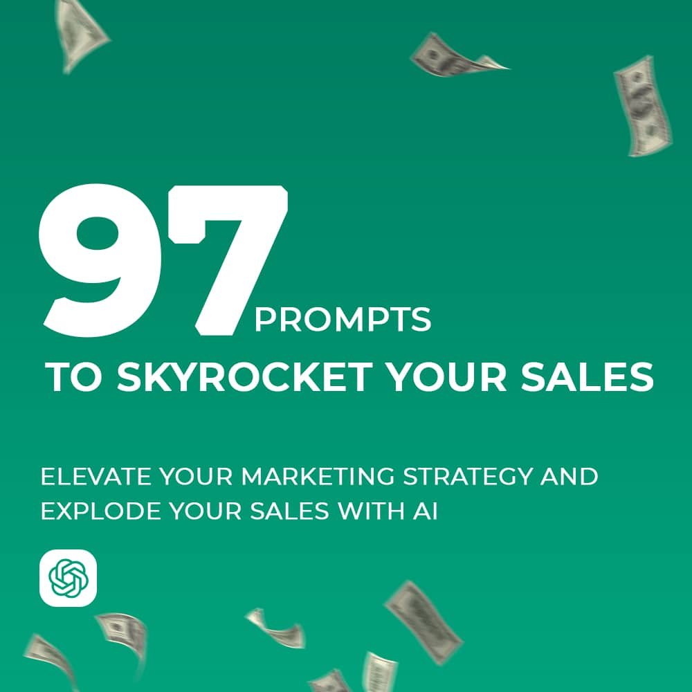 97 ChatGPT Prompts to Skyrocket Your Sales