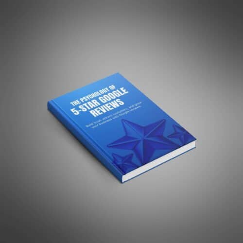 The Psychology of 5-Star Google Reviews
