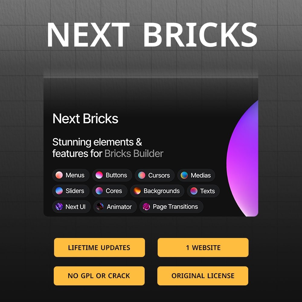 Next Bricks – Lifetime Updates | Official License Activation